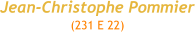 Jean-Christophe Pommier (231 E 22)