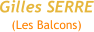 Gilles SERRE (Les Balcons)